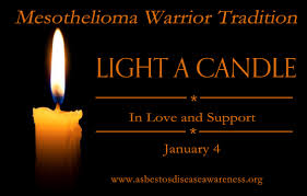 Jan 4 Light A Candle In Love And Support Of Mesothelioma Warriors Around The World Adao Asbestos Disease Awareness Organization