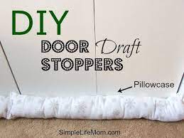 Diy Door Draft Stopper Simple Life Mom Door Draught Stopper Draft Stopper Draft Stopper Diy