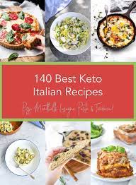 140 Best Keto Italian Recipes Low Carb Italian Recipes Recipes Keto Recipes