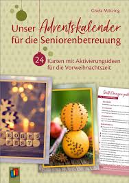 Unser Adventskalender Fur Die Seniorenbetreuung Adventkalender Adventskalender Seniorenbetreuung