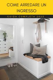 Per entrare e uscire di casa organizzati o per colpire chi ci entra per la prima volta. Come Arredare L Ingresso Di Casa Guida Completa Per Inesperti Arredamento Ingresso Di Casa Arredamento Ingresso Grande