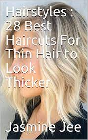 The waterfall braid would look good for fine hair since the distinct features for the braid is heightened and at the same time rather chic but cute hairstyle is created. Hairstyles 28 Best Haircuts For Thin Hair To Look Thicker By Jasmine Jee