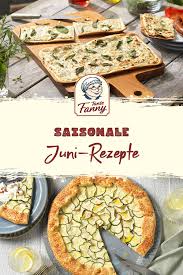 Saisonale Rezepte Fur Den Juni Rezepte Lebensmittel Essen Rezepte Furs Baby