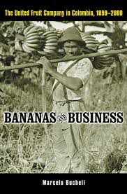 Ufco intervencion guatemala republic banana. Bananas And Business The United Fruit Company In Colombia 1899 2000 The Independent Review The Independent Institute