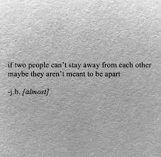 But What If They Re Not Meant To Be Together Either Meant To Be Quotes Together Quotes Words Quotes
