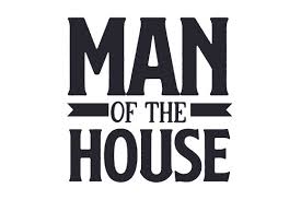 Man Of The House Svg Cut File By Creative Fabrica Crafts Creative Fabrica