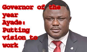 Governor of the year Ayade: Putting vision to work