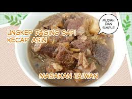 Makanan ini paling cocok disajikan dengan sayur pendamping tumis seperti cap cay atau tumis buncis. Daging Sapi Ungkep Kecap Asin Masakan Khas Taiwan Simple Youtube