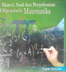 Tentunya setelah membimbing perlu juga sebuah evaluasi agar nantinya ketika mengikuti osn ksn matematika smp di tahun 2020. Bahan Dasar Persiapan Menghadapi Osn Atau Ksn Tingkat Kabupaten Dan Provinsi Mata Pelajaran Matematika Sma Defantri Com