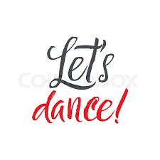 When you dance, your purpose is not to get to a certain place on the floor. Lets Dance Hand Drawn Inspirational Stock Vector Colourbox