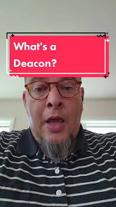 Understanding the Blessed Ministry of Deacons