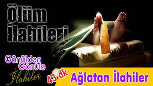 Hüzünlü olümu hatırlatan ilahi mp3indır : Olum Ilahileri Aglatan Ilahiler Full Album Ilahi Youtube
