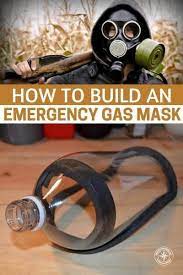 How To Build An Emergency Gas Mask You Can Buy Top Notch Military Grade Gas Masks From The Internet Hardware Stor Gas Mask Survival Skills Survival Prepping