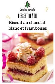 Biscuit Au Chocolat Blanc Et Framboises Recette Recette Recette Dessert Et Recette Biscuit Chocolat