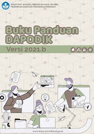 Berikut ini merupakan daftar perubahan pada aplikasi dapodik 2021: Http Dindikbud Demakkab Go Id Wp Content Uploads 2020 12 Panduan Aplikasi Dapodik Versi 2021 B Pdf