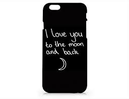 Choose from a variety of styles and colors. I Love You To The Moon And Back Black Quotes Iphone 6 6s Case Black Matt Iphone 6 6s Hard Cover Case For Apple Iphone 6 6s E Quote Iphone Apple Iphone 6 Case