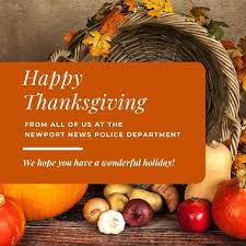 Maybe you would like to learn more about one of these? Newport News Police Department On Twitter Wishing You A Holiday Filled With Family Good Food And Wonderful Memories Have A Happy And Safe Thanksgiving