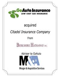 Berkshire hathaway insurance company is the world most famous company. Goauto Acquires Berkshire Hathaway Subsidiary Citadel Insurance Company Merger Acquisition Services
