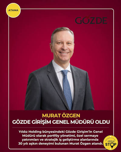 30 Yıllık Deneyim: Murat Özgen Gözde Girişim'in Dümeninde – Bu Atamadan Ne Öğrenebiliriz?