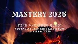 MASTERY 2026 - Fire Carriers Quest