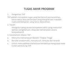 Maybe you would like to learn more about one of these? Tugas Akhir Program Tap Ppt Download