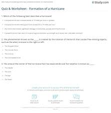 Alexander the great, isn't called great for no reason, as many know, he accomplished a lot in his short lifetime. Quiz Worksheet Formation Of A Hurricane Study Com