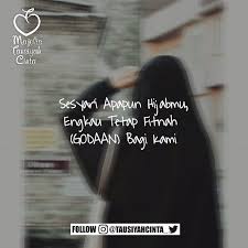 Sesyar I Apapun Hijabmu Engkau Tetap Fitnah Godaan Bagi Kami Seorang Lelaki Berkata Sudah Menjadi Sunnatullah Bahwa Fitna Be A Nice Human Quotes Human