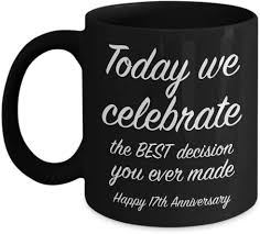 Here are 25 gift ideas that will help you come in at the right level and still put a smile on his face for a long time. Amazon Com 17th Anniversary Present Ideas For Him 17 Year Wedding Anniversary For Her We Celebrate Unique Black Coffee Mug For Husband Wife 11 Oz Kitchen Dining