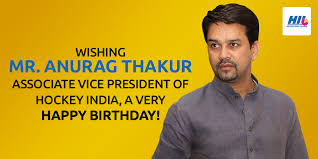 Jump to navigation jump to search. Hockey India League On Twitter Here S Wishing A Happy Birthday To Mr Anurag Thakur Associate Vice President Of Hockey India Tweet Your Wishes Https T Co 1gmy5rdisd