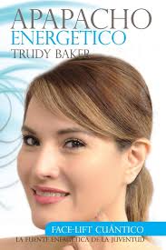 Apapacho Energetico: Face-lift Cuantico: 1 : Burnes Cpa, Patricia Mier,  Baker, Trudy: Amazon.com.au: Books
