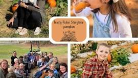 Fruity Pickin' Storytime - Orchard Pumpkin