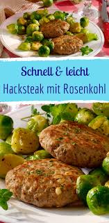 Hacksteak Mit Rosenkohl Perfekt Furs Abendessen Rezept Hacksteak Rezepte Hackfleisch Rezepte
