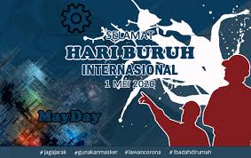 Pemerintah kota (pemko) bersama badan pengusahaan (bp) batam saat ini terus. Ucapan Selamat Hari Buruh 2020 Dunieusaha Com