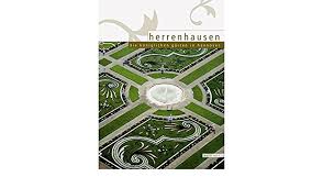 Mit einer fussläufigen entfernung von 600 m zu den herrenhäuser gärten und zum schloss herrenhausen platziert sich das appartementhaus herrenhäuser gärten in einer der schönsten wohngegenden hannovers. Herrenhausen Die Koniglichen Garten In Hannover Amazon De Hg Von Marieanne Von Konig Mit Fotos Von Wolfgang Volz Bucher