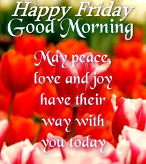 Facebook Best collection of good morning friday wishes which includes images, quotes and pictures that will help you kickstart your day. facebook
