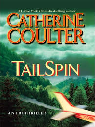 Catherine Coulter Tail Spin I Bought This One Today The 12th Book In Catherine Coulter S Hugely Popular Fbi Series Fb Thriller Books Thriller Books