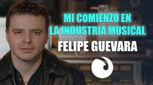 Así COMIENZO en la INDUSTRIA MUSICAL (Felipe Guevara