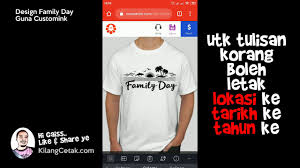 Jom tempah baju family day anda di sini! Cara Mudah Design Baju Family Day Guna Smart Phone Saja Youtube
