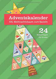 ♥ you make my life happier and brighter every day. Adventskalender Xxl Weihnachtsbaum Zum Basteln 24 Malvorlagen Fur Kinder Tolle Geschenkidee Zum Advent German Edition Bastelzone 9781701351042 Amazon Com Books