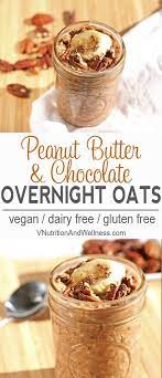 Peanut Butter Chocolate Overnight Oats Recipe Dairy Free Overnight Oats Chocolate Overnight Oats Vegan Overnight Oats