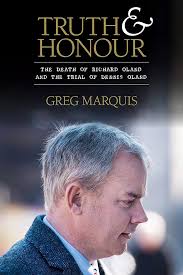 Amazon.com: Truth and Honour: The Death of Richard Oland and the Trial of  Dennis Oland: 9781771084253: Marquis, Greg: Libros