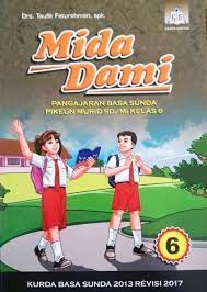 Maybe you would like to learn more about one of these? Jual Buku Basa Sunda Mida Dami Kurikulum 2013 Kelas 6 Revisi 2017 Di Lapak Danz Books Supplier Bukalapak
