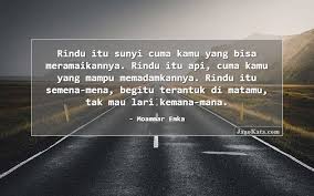 Ketika kamu tidak bisa tidur di malam hari, itu karena kamu bangun di mimpi seseorang. 4. 59 Kata Kata Sunyi Jagokata