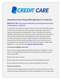 If you are a parent and you have great credit, this is a good option to help your children start building a longer credit history sooner. Should Check These Things While Applying For A Credit Card Peoples Depot Credit Care By Peoples Depot Credit Care Issuu