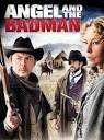Angel and the Bad Man (TV Movie 2009) - IMDb