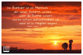 Ein Bankier Ist Ein Mensch Der Seinen Schirm Verleiht Wenn Die Sonne