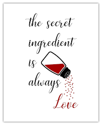 Act i, xiangling's story quest: Amazon Com The Secret Ingredient Is Always Love Art Print 8x10 Unframed Picture Great Gift Idea Under 15 For A Significant Other Or That Special Person In Your Life Handmade