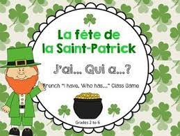 French St Patrick S Day J Ai Qui A Class Game Le Jour De La Saint Patrick Class Games St Patrick Vocabulary Cards