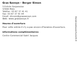 Tous nos avis sont soumis à modération. á… Gras Savoye Berger Simon Horaires D Ouverture 5 Entree Serpenoise A Metz