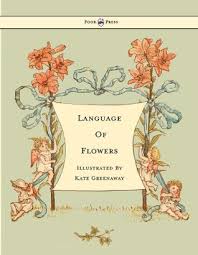 Check spelling or type a new query. Language Of Flowers By Kate Greenaway